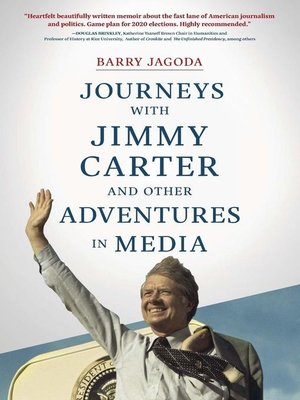 cover image of Journeys with Jimmy Carter and Other Adventures in Media